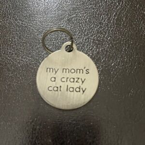 Silver Cat Tag - "My Mom's a Crazy Cat Lady"